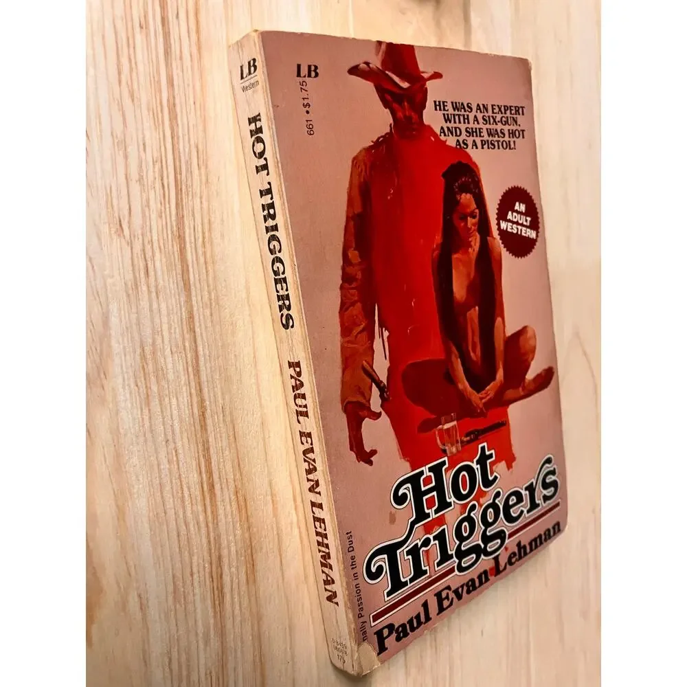 Hot Triggers (Passion In The Dust) Paul Evan Lehman Leisure‎ Books 1949 Western